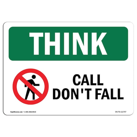 Signmission OSHA THINK Sign, Call Don't Fall W/ Symbol, 5in X 3.5in Decal, 10PK, 3.5" W, 5" L, Landscape, PK10 OS-TS-D-35-L-11797-10PK